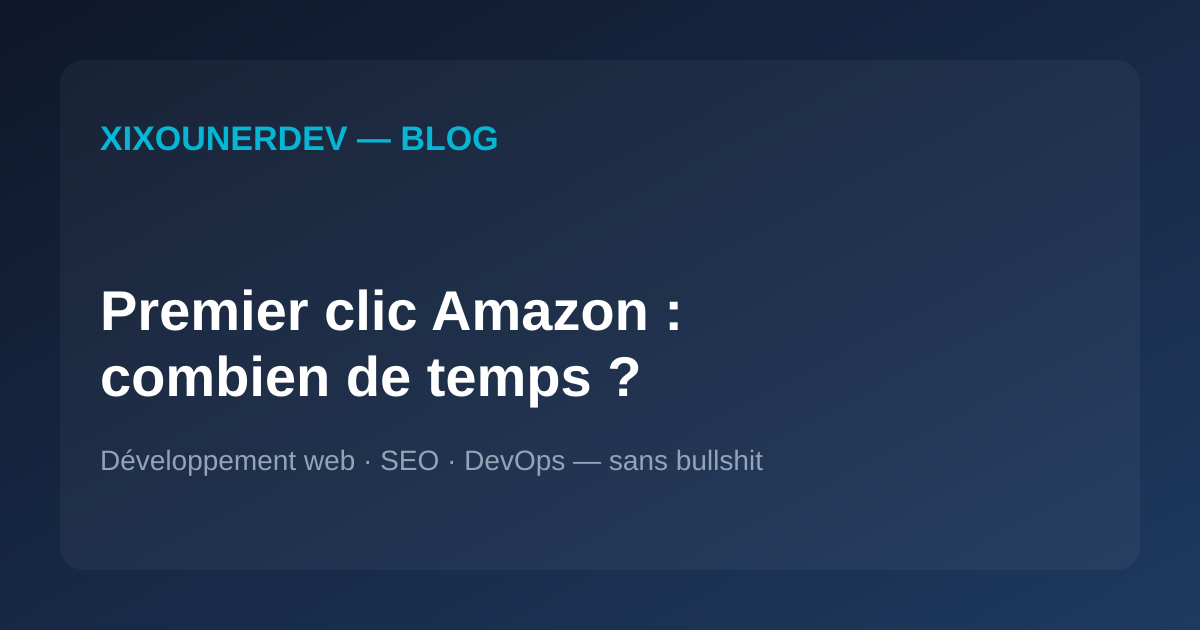 De 0 à son premier clic Amazon : combien de temps ça prend vraiment pour un site d'affiliation ?